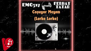 Lorke Lorke Coşuyor Meyan featEmo317amp Ferhat Tatar Yeni Şarkı 2024 [upl. by Goeger]