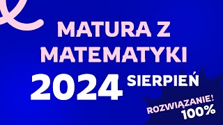 Matura poprawkowa matematyka  sierpień 2024 odpowiedzi [upl. by Charlie]