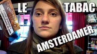 Le Tabac Amsterdamer [upl. by Berta]