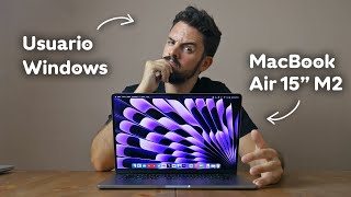 Usuario de Windows tras 1 MES con el MacBook Air 15 M2 [upl. by Spike]