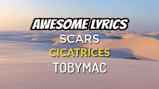 Scars  TobyMac  Sub Español  Lyrics [upl. by Yclehc]