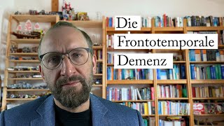 Demenz die Frontotemporale Demenz [upl. by Suoinuj]