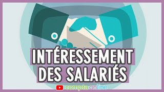 Intéressement des salariés  tout savoir sur ce dispositif [upl. by Gentilis]