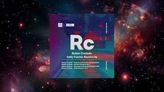 Ruben Coslada  Daily Cosmic Routine Original Mix Phisica [upl. by Ardnaed]