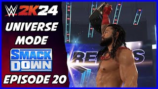 WWE 2K24  Universe Mode  Smackdown Episode 20 [upl. by Hezekiah]