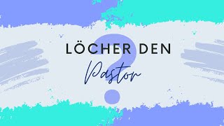 Löcher den Pastor [upl. by Aber202]