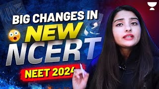 क्या NEET NCERT में हुए बड़े Changes  NEET 2024  Seep Pahuja [upl. by Aissilem]