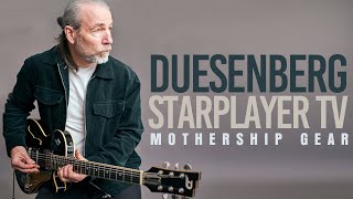 Duesenberg Starplayer TV  Mothership Gear [upl. by Eneliak220]