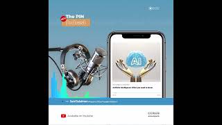 The PIN Podcast Episode 2  AI and Emerging technologies [upl. by Anesor44]