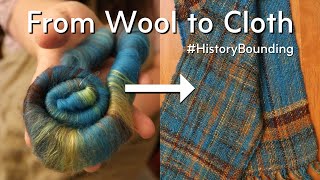 From Wool To Cloth  Using a Historical Weaving Technique [upl. by Enrique757]