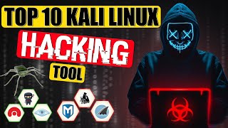 Top 10 Kali Linux Hacking Tools  2024 Edition [upl. by Jezabel]