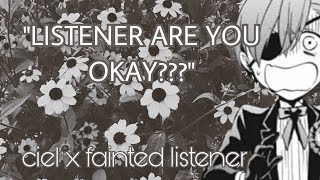 ciel x fainted listener request [upl. by Aihsik]