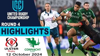 Ulster v Connacht Highlights  Round 4  United Rugby Championship 202425 [upl. by Conners]