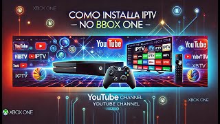 COMO INSTALAR IPTV NO XBOX ONE [upl. by Erda136]