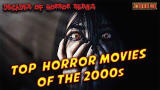 Best Horror movies of the 2000s Top countdown you should watch [upl. by Edahsalof]