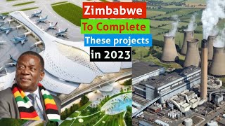 Top 8 mega projects Zimbabwe is completing amp opening in 2023 [upl. by Ettennek]