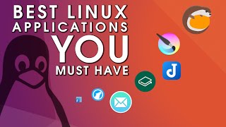 10 BEST Linux Applications Must Have Software 2021 [upl. by Dahl]