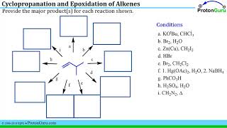 Proton Guru Practice III8 Cyclopropanation Epoxidation and Alkene Reaction Practice [upl. by Riana]