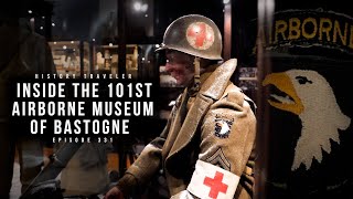 Inside the 101st Airborne Museum of Bastogne  History Traveler Episode 331 [upl. by Yehsa61]