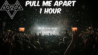 NEFFEX  Pull Me Apart  1 Hour No Copyright [upl. by Havot]