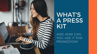 What is a Press Kit And How Can You Use it For Promotion [upl. by Sherburne21]