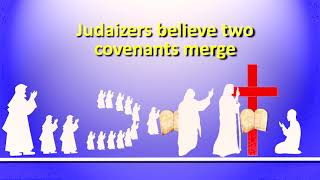 The Covenant and the Seed of Abraham  Judaizers part 5 [upl. by Bianca]