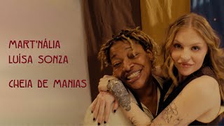 Martnália Luísa Sonza  Cheia de Manias Clipe Oficial [upl. by Kora957]