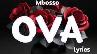 Mbosso  Ova Official Lyrics Video [upl. by Nueormahc]