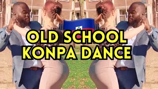 THIS IS HOW YOU DANCE KONPA 😍  OLD SCHOOL KOMPA DANCE 🇭🇹 [upl. by Nortal]