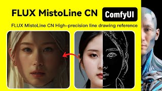 FLUX MistoLine CN  ComfyUI FLUX ｜Workshop Download and install Tutorial [upl. by Leoj]
