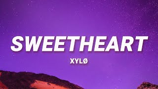 XYLØ  sweetheart Lyrics [upl. by Amleht]