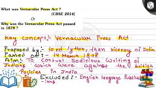 What was Vernacular Press Act CBSE 2014 Or Why was the Vernacular Press Act passed in 1878 [upl. by Adolphe]