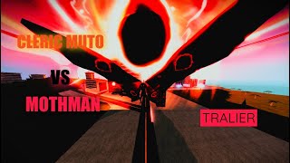 CLERIC MUTO VS MOTHMAN TRAILER CANCELED [upl. by Yzdnil256]