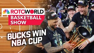 Bucks win NBA Cup Restofseason values for Monk Eason  Rotoworld Basketball Show FULL SHOW [upl. by Willi113]