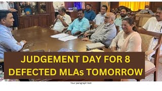 Judgement Day for 8 defected Congress MLAs [upl. by Anilas]