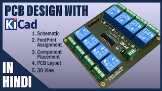 KiCAD PCB Design Full Tutorial in HINDI  ULN2803 based Relay Card [upl. by Chicoine]