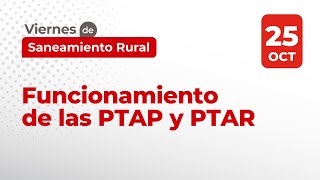 🔴VIERNES DE SANEAMIENTO RURAL  Funcionamiento de las PTAP y PTAR [upl. by Meerek]