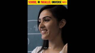 क्या होगा अगर School उल्टा चलने लग जाए  School in Parallel Universe  Part 2  shorts factside [upl. by Haeel]