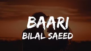 Baari LYRICS  Baari Bilal Saeed amp Momina Mustehsan  Zeks Lyrics [upl. by Naziaf]