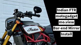 Indian FTR motogadget moview Bar End Mirror Install [upl. by Itra798]