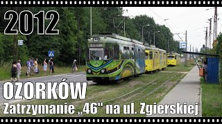 Ozorków Zatrzymanie tramwajów linii 46 na ul Zgierskiej 4072012 r [upl. by Aiksas]