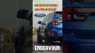 Ford Endeavour Come Back In India [upl. by Machute513]