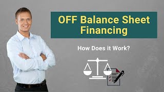 OFF Balance Sheet Financing  Definition  How Does it Work [upl. by Nnyleuqcaj462]