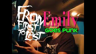 From First To Last  Emily Goes Punk [upl. by Lenci316]