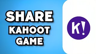 How To Share A Kahoot 2023 Guide [upl. by Ahseat]