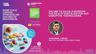 Shaunak J Dave MD amp CEO Antares Vision Group India  Indore Pharma Summit 2023  25 August 2023 [upl. by Ailahs]