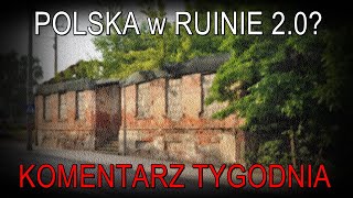 NA ŻYWO Polska w ruinie 20  Komentarz Tygodnia [upl. by Terrell]