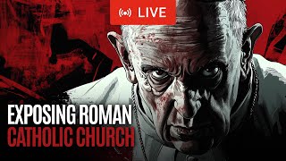 Exposing the False Teachings of the Roman Catholic amp Orthodox Church  Christian Bible Study [upl. by Jaddo]