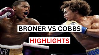 Adrien Broner vs Blair Cobbs Highlights amp Knockouts [upl. by Neelrihs]