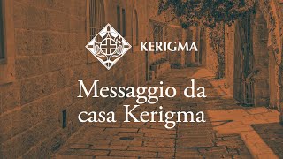 Messaggio da casa Kerigma lunedì 4 novembre [upl. by Korwun]